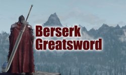 Мод для Skyrim — Новый меч «Берсерк»